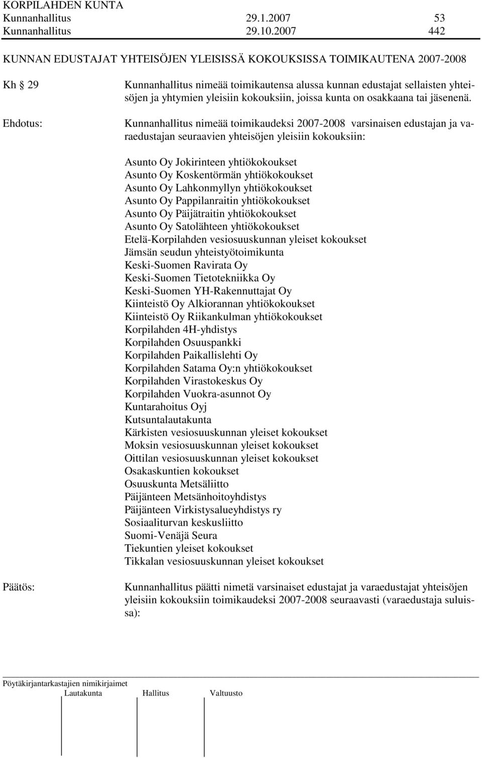 kokouksiin, joissa kunta on osakkaana tai jäsenenä.
