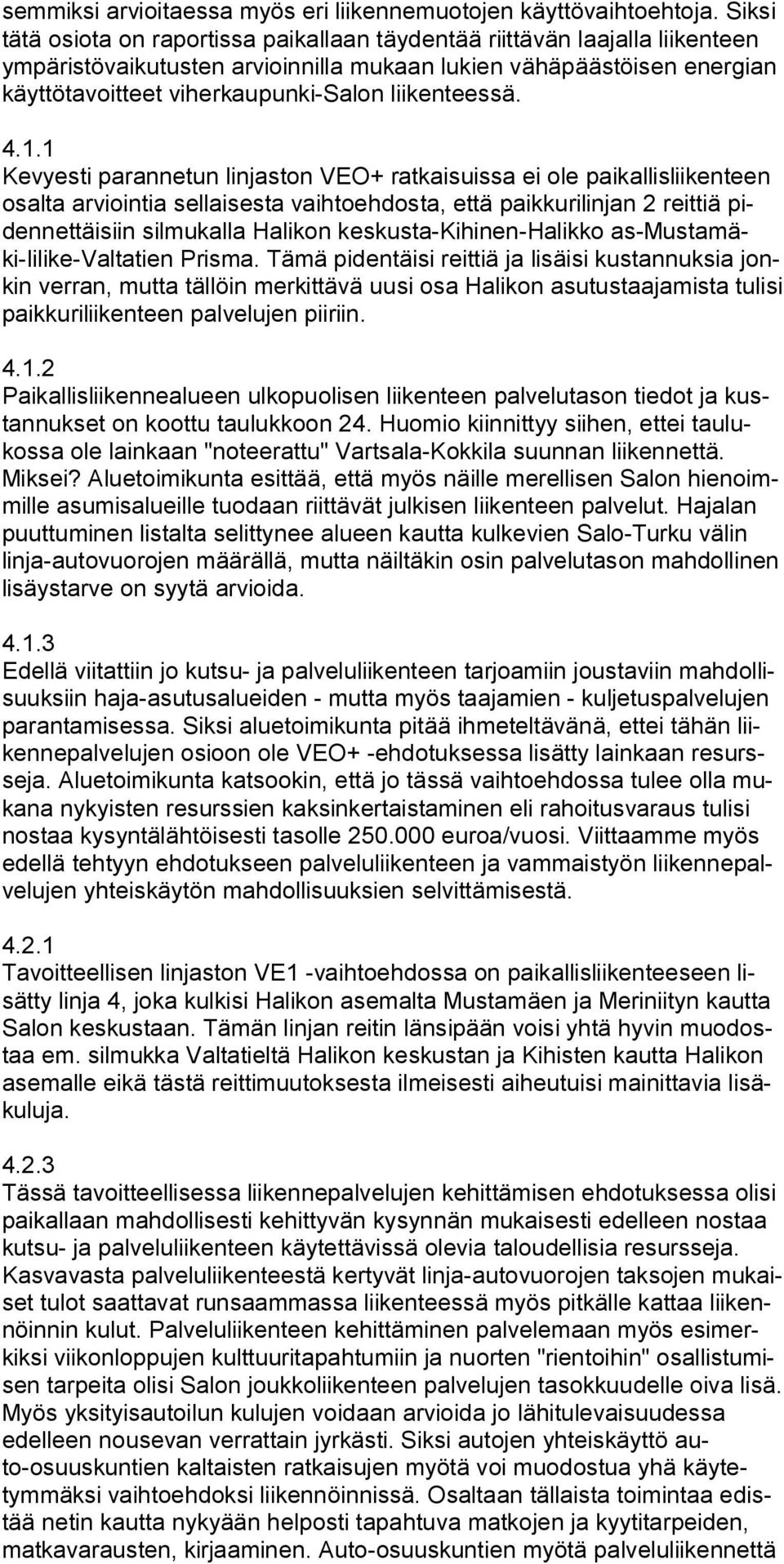liikenteessä. 4.1.