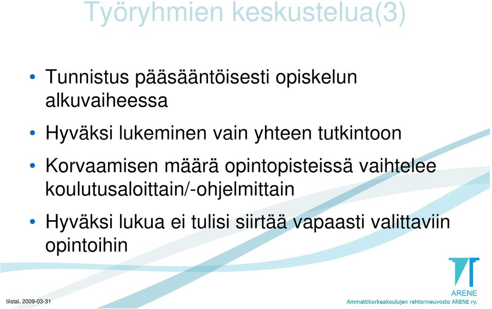 Korvaamisen määrä opintopisteissä vaihtelee