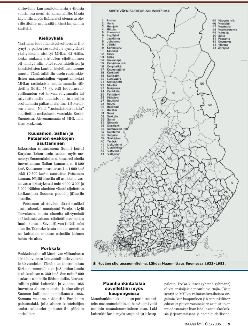 ruotsinkielisten ja kaksikielisten kuntien kielellinen luonne muutu.