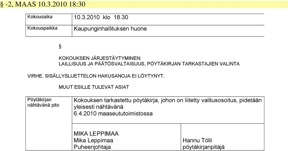 TARKASTAJIEN VALINTA VIRHE. SISÄLLYSLUETTELON HAKUSANOJA EI LÖYTYNYT.