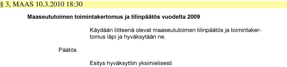 olevat maaseututoimen tilinpäätös ja toimintakertomus