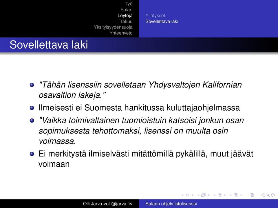 " Ilmeisesti ei Suomesta hankitussa kuluttajaohjelmassa "Vaikka toimivaltainen tuomioistuin