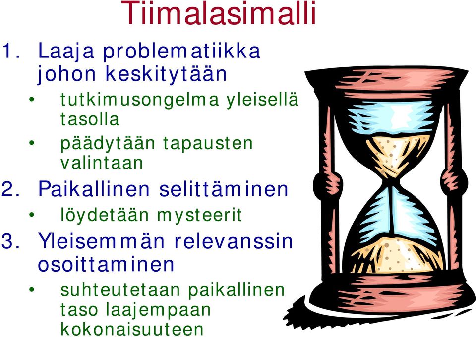 tasolla päädytään tapausten valintaan 2.