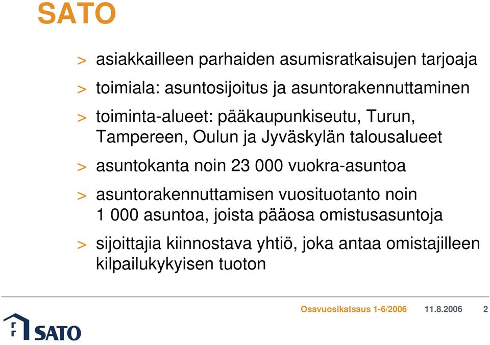 talousalueet > asuntokanta noin 23 000 vuokra-asuntoa > asuntorakennuttamisen vuosituotanto noin 1 000