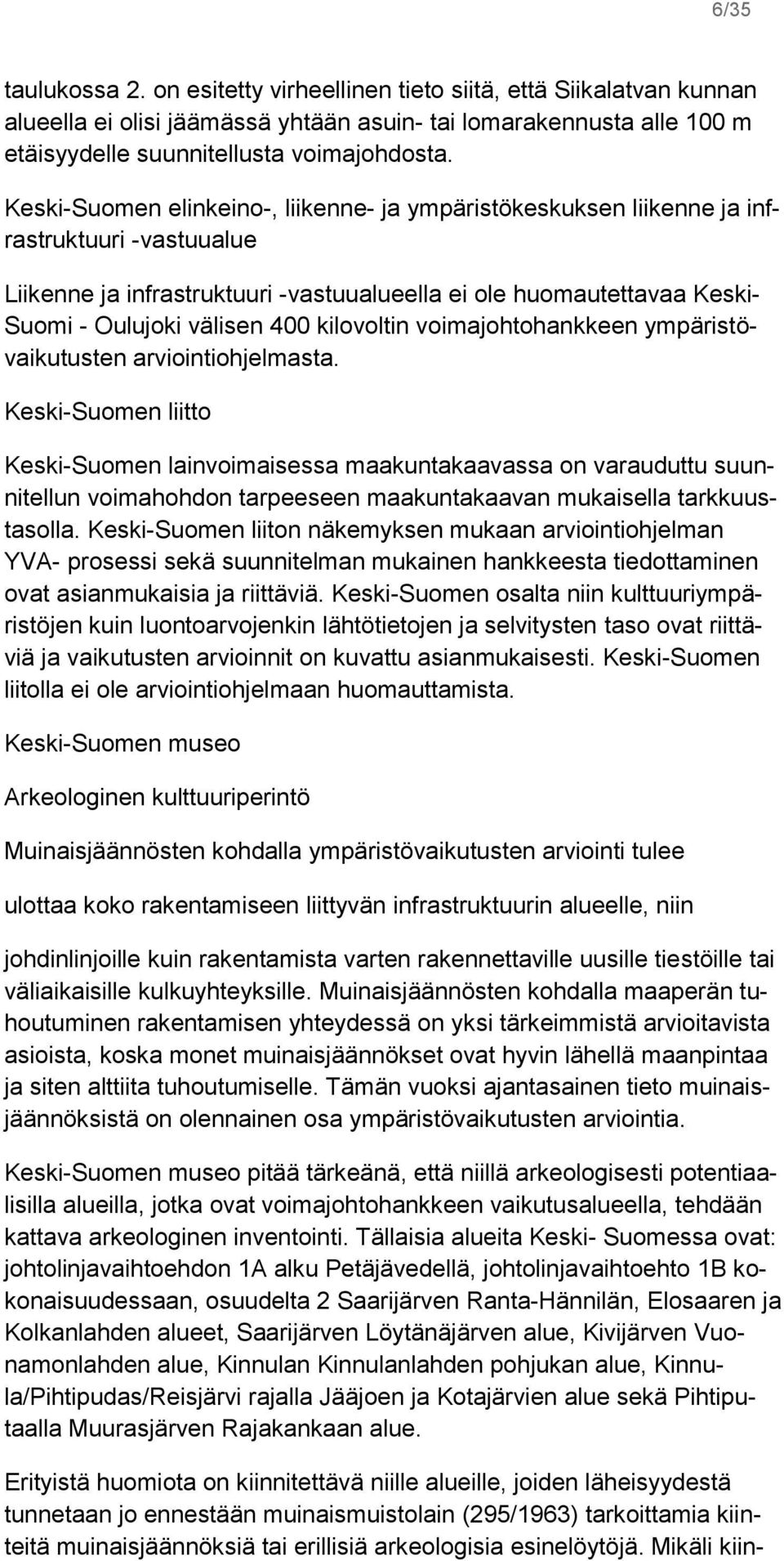 kilovoltin voimajohtohankkeen ympäristövaikutusten arviointiohjelmasta.