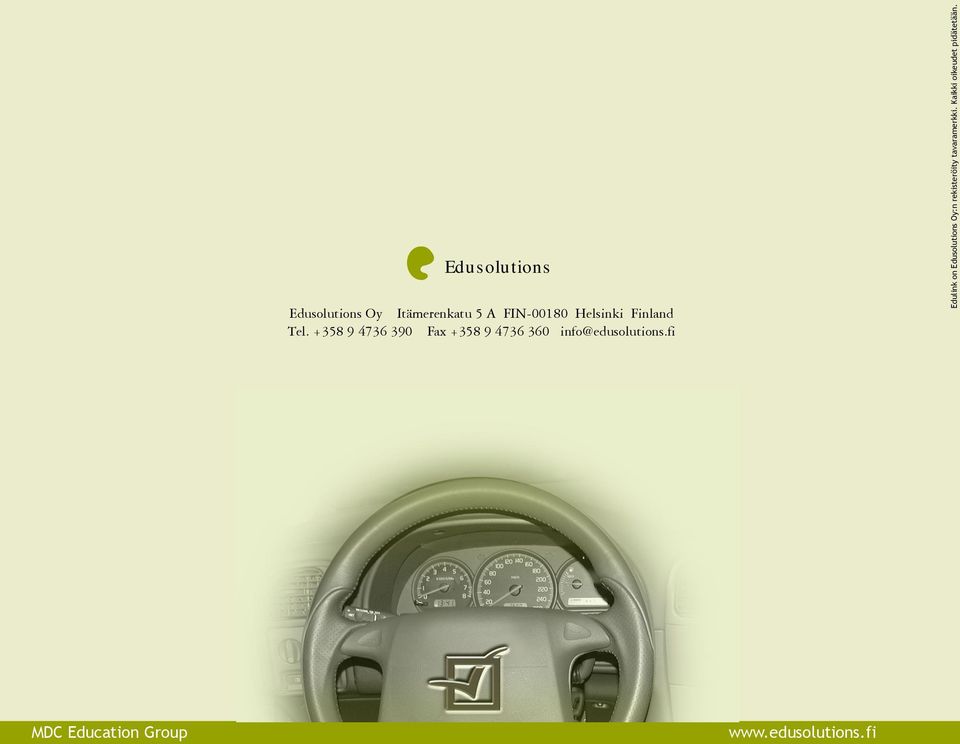 +358 9 4736 390 Fax +358 9 4736 360 info@edusolutions.