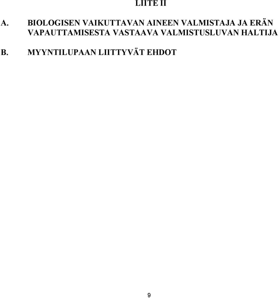 VALMISTAJA JA ERÄN VAPAUTTAMISESTA