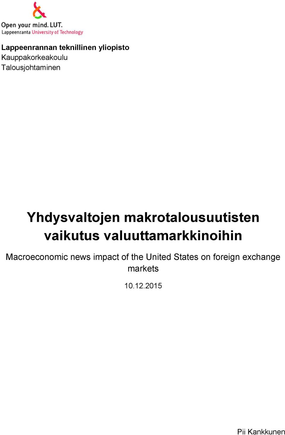 vaikutus valuuttamarkkinoihin Macroeconomic news impact of