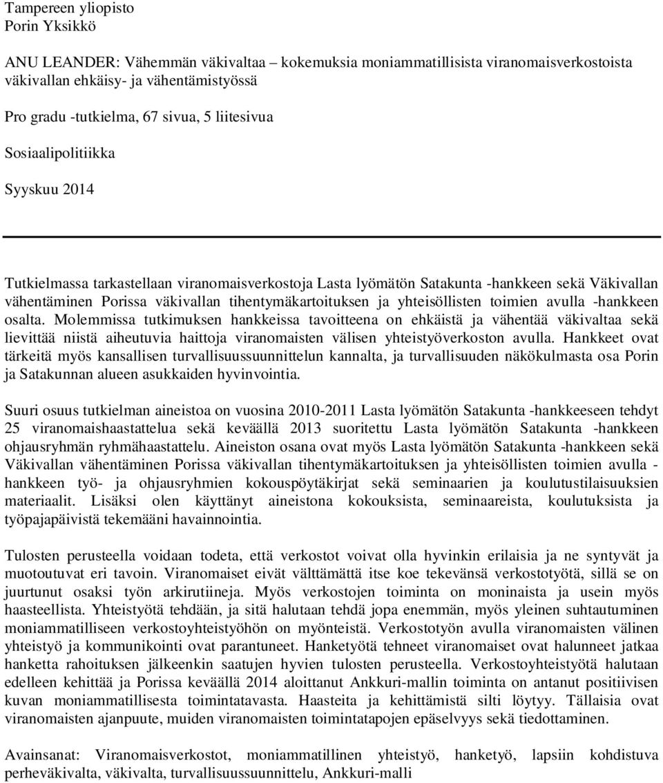 yhteisöllisten toimien avulla -hankkeen osalta.