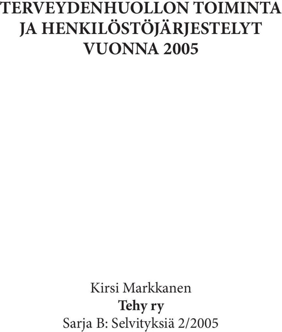 2005 Kirsi Markkanen Tehy ry