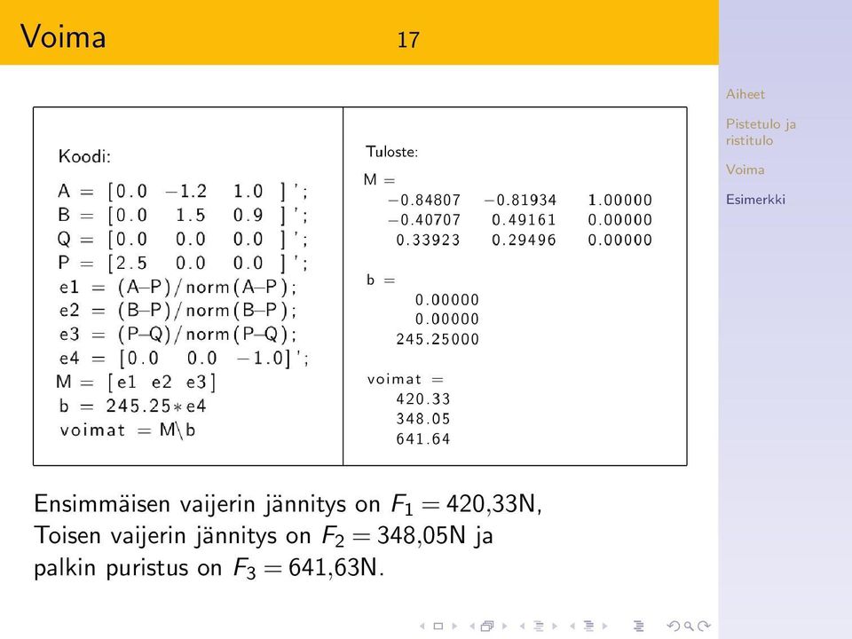 vaijerin jännitys on F 2 =