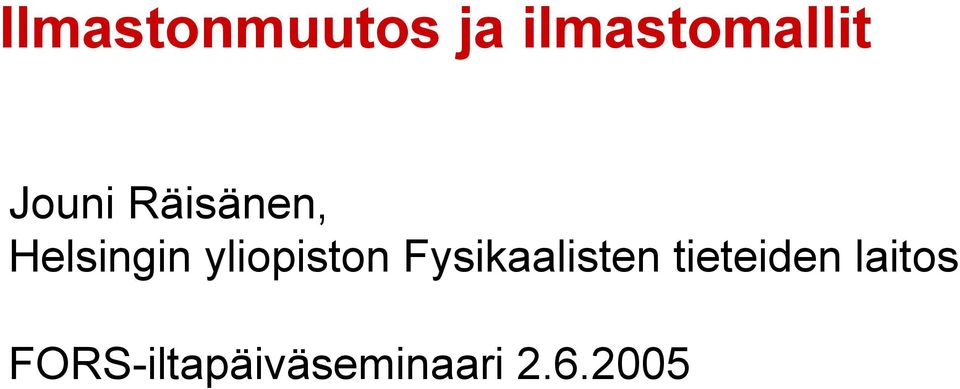 yliopiston Fysikaalisten