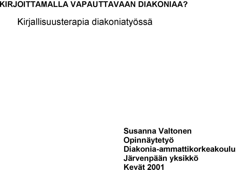 Susanna Valtonen Opinnäytetyö