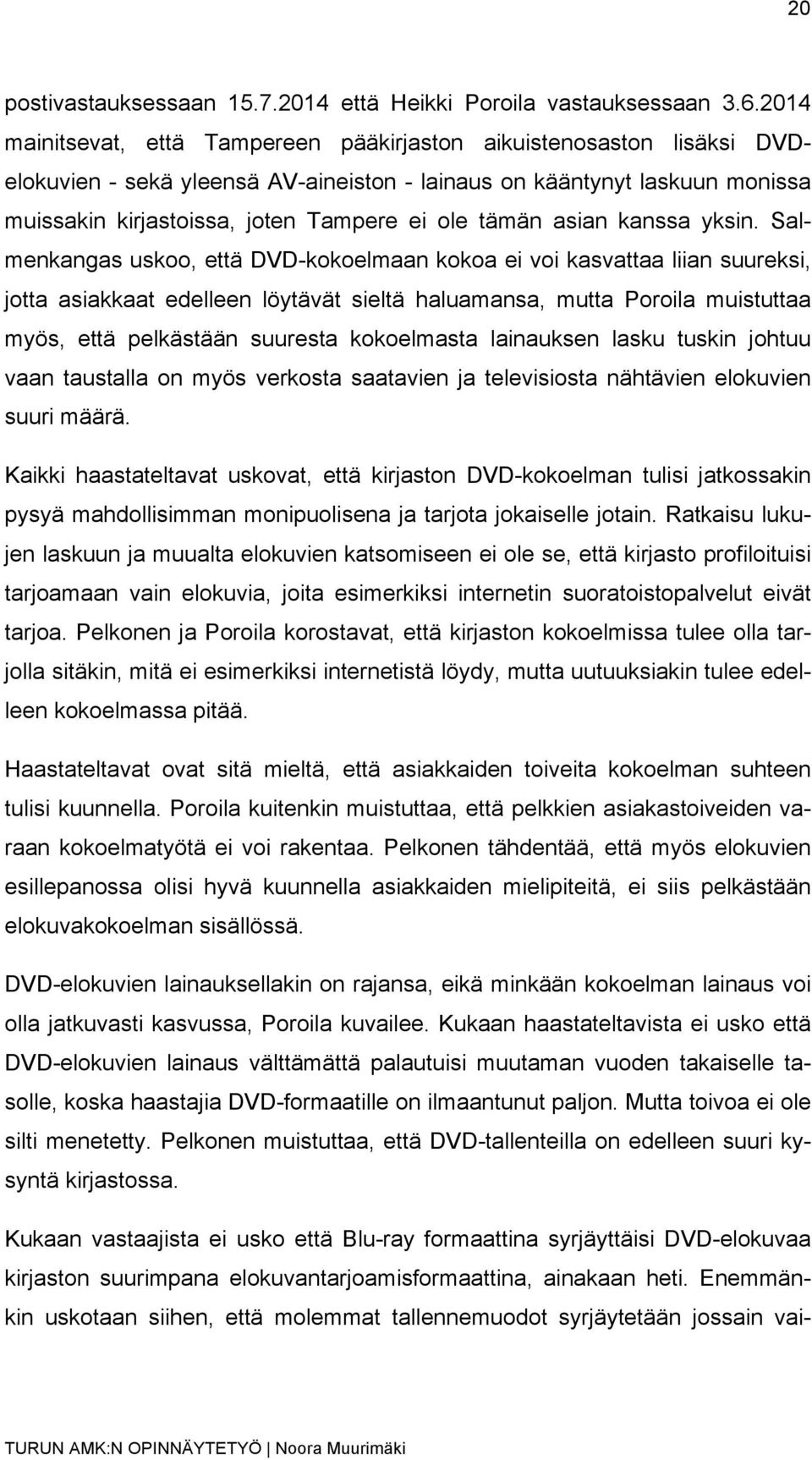 tämän asian kanssa yksin.