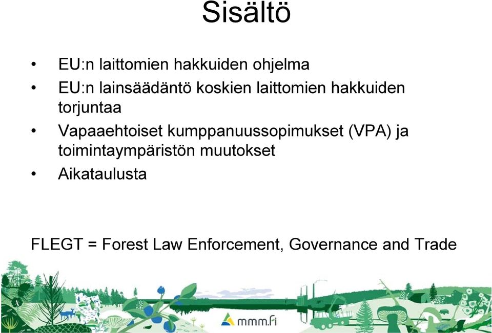 kumppanuussopimukset (VPA) ja toimintaympäristön muutokset