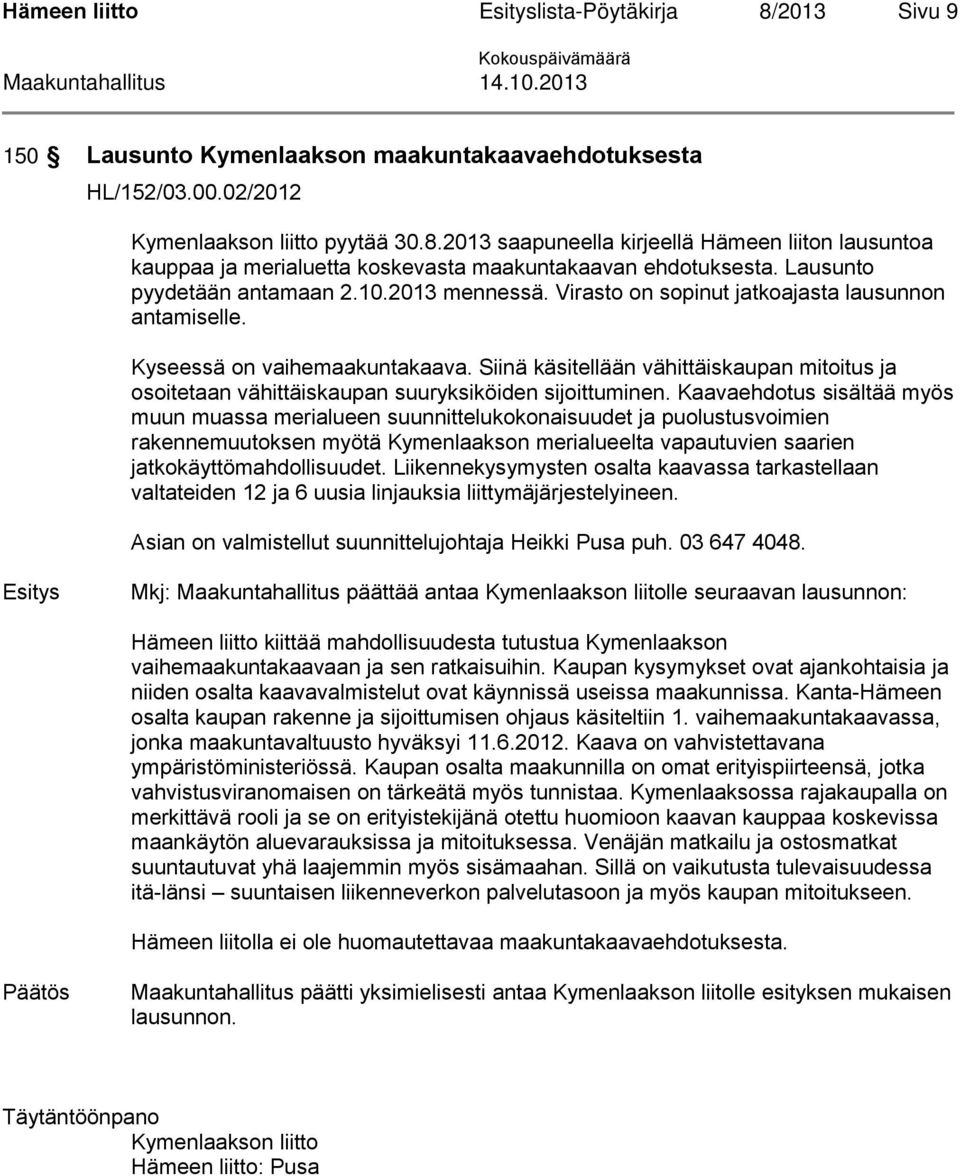 Siinä käsitellään vähittäiskaupan mitoitus ja osoitetaan vähittäiskaupan suuryksiköiden sijoittuminen.
