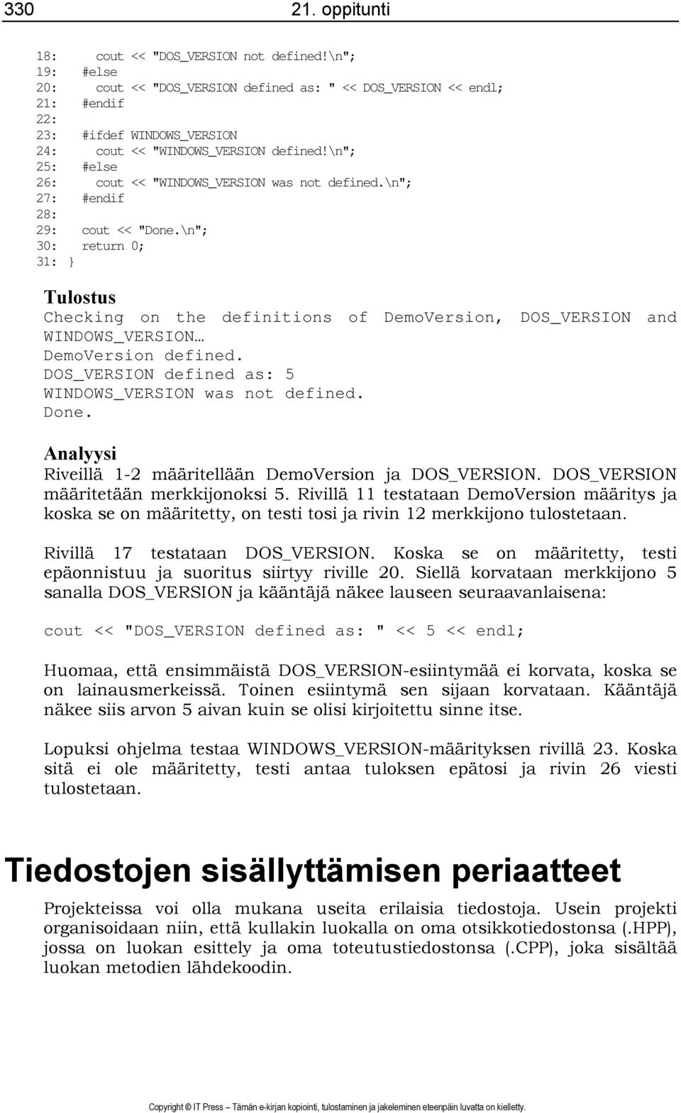 \n"; 25: #else 26: cout << "WINDOWS_VERSION was not defined.\n"; 27: #endif 28: 29: cout << "Done.