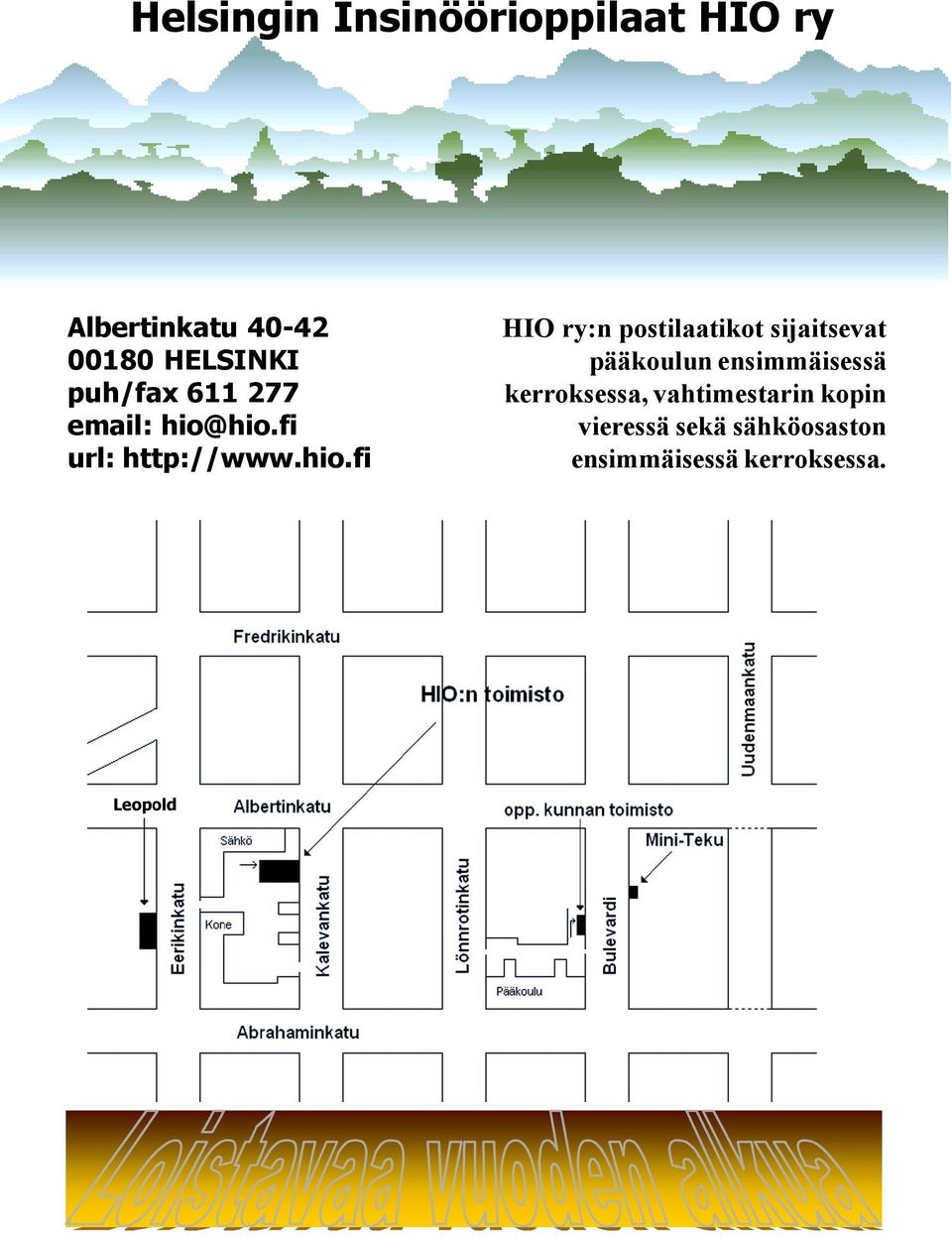 hio.fi url: http://www.hio.fi HIO ry:n postilaatikot sijaitsevat