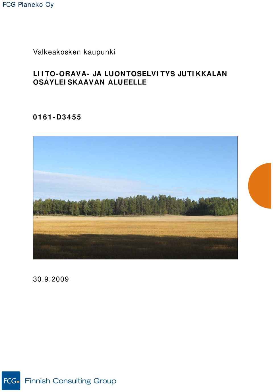 LUONTOSELVITYS JUTIKKALAN