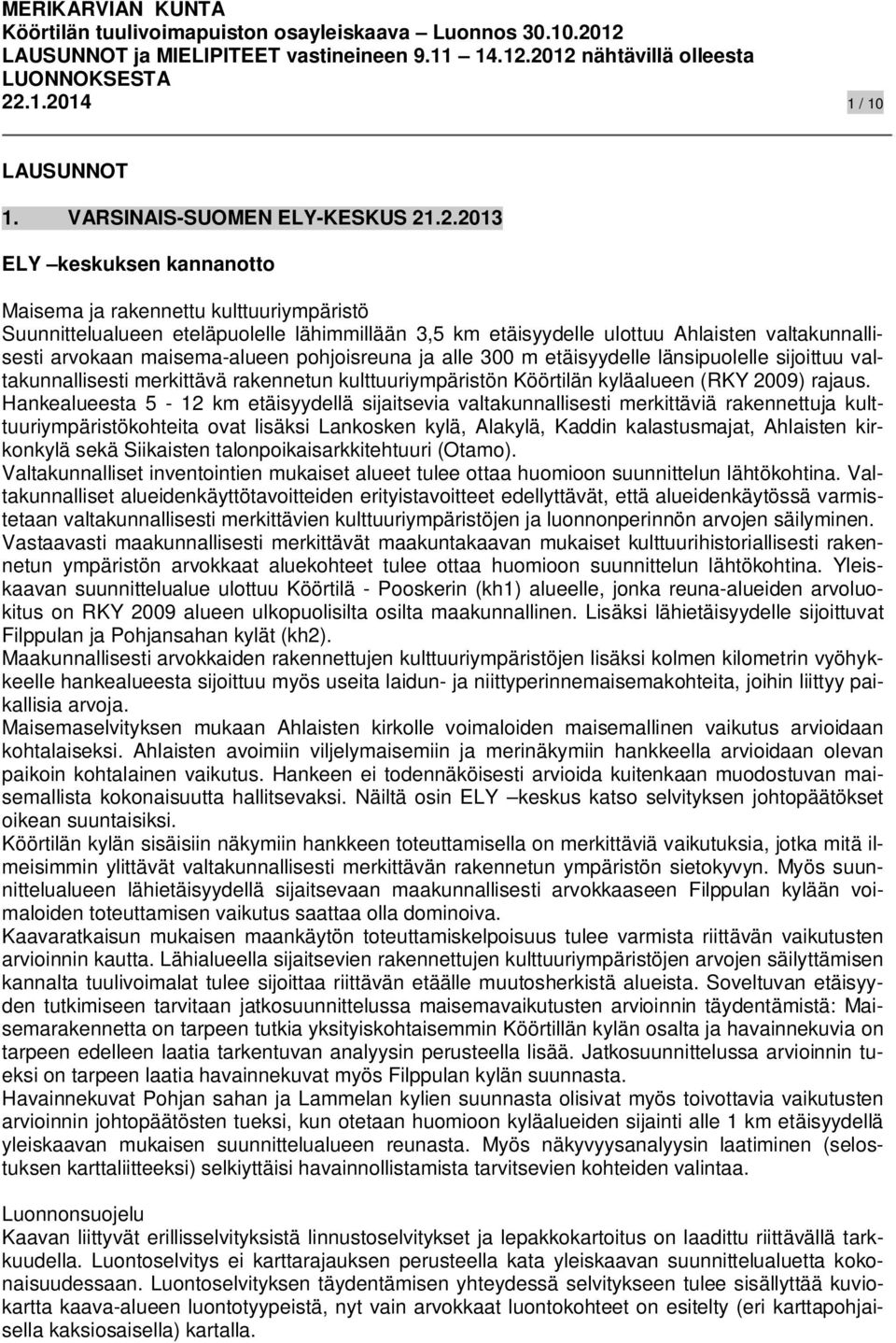kyläalueen (RKY 2009) rajaus.
