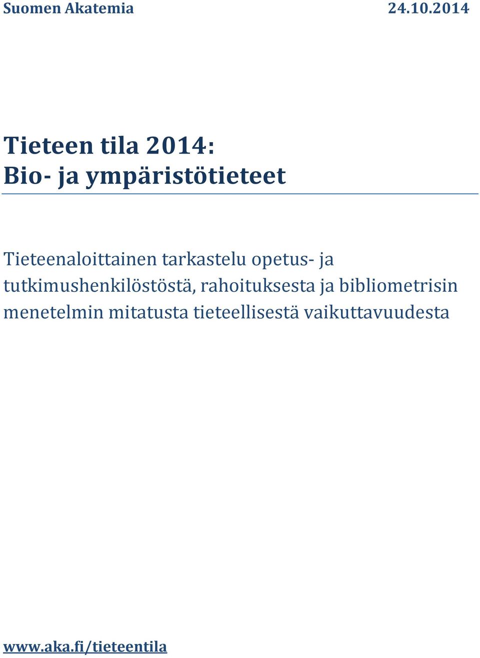 Tieteenaloittainen tarkastelu opetus- ja