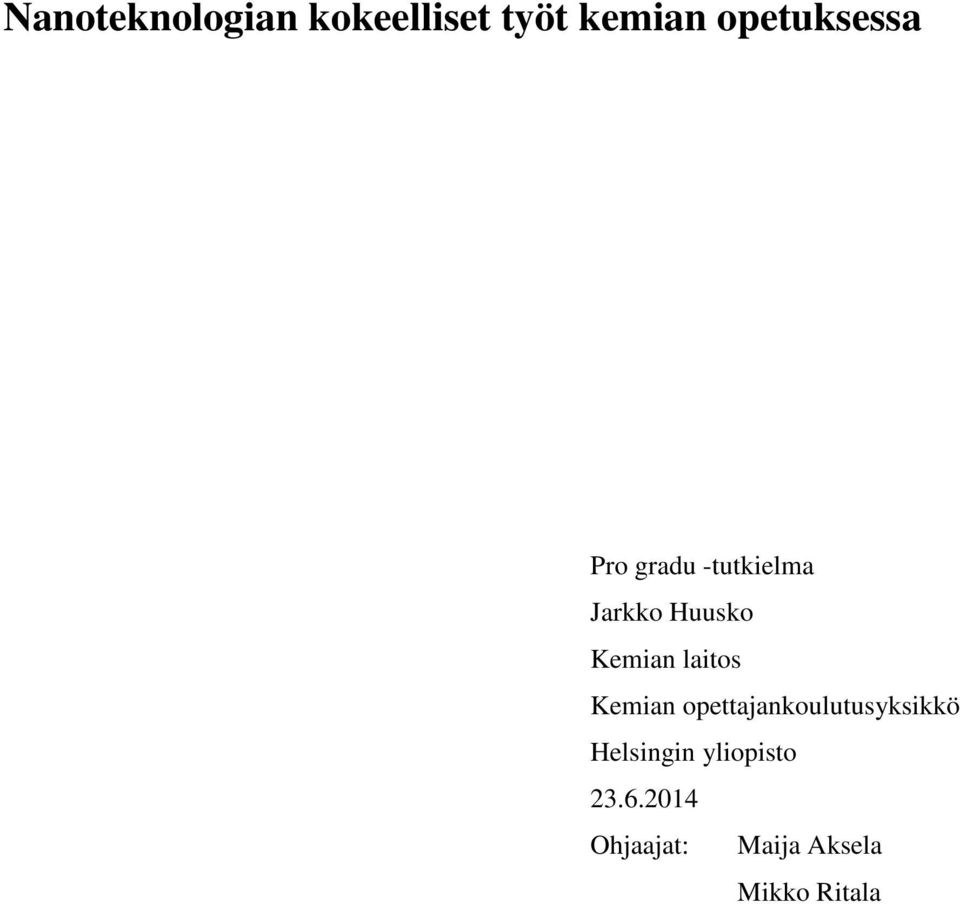 Kemian laitos Kemian opettajankoulutusyksikkö