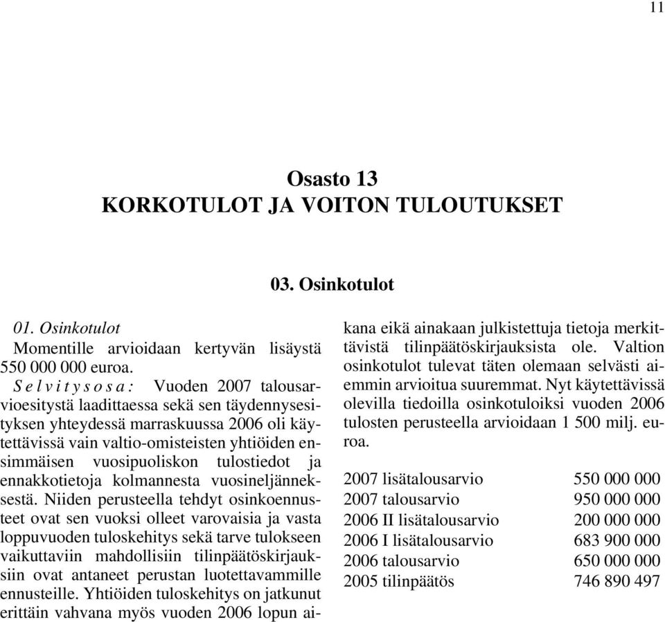 tulostiedot ja ennakkotietoja kolmannesta vuosineljänneksestä.