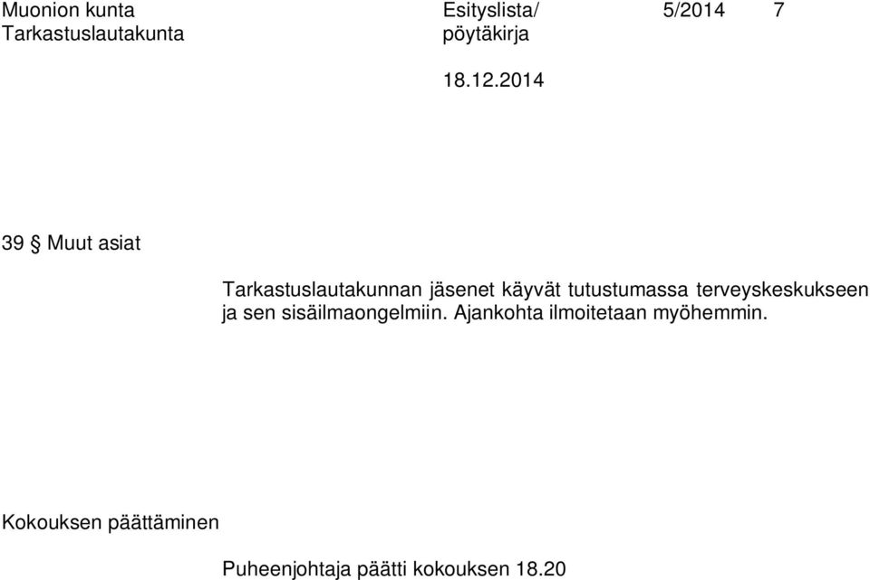 terveyskeskukseen ja sen sisäilmaongelmiin.