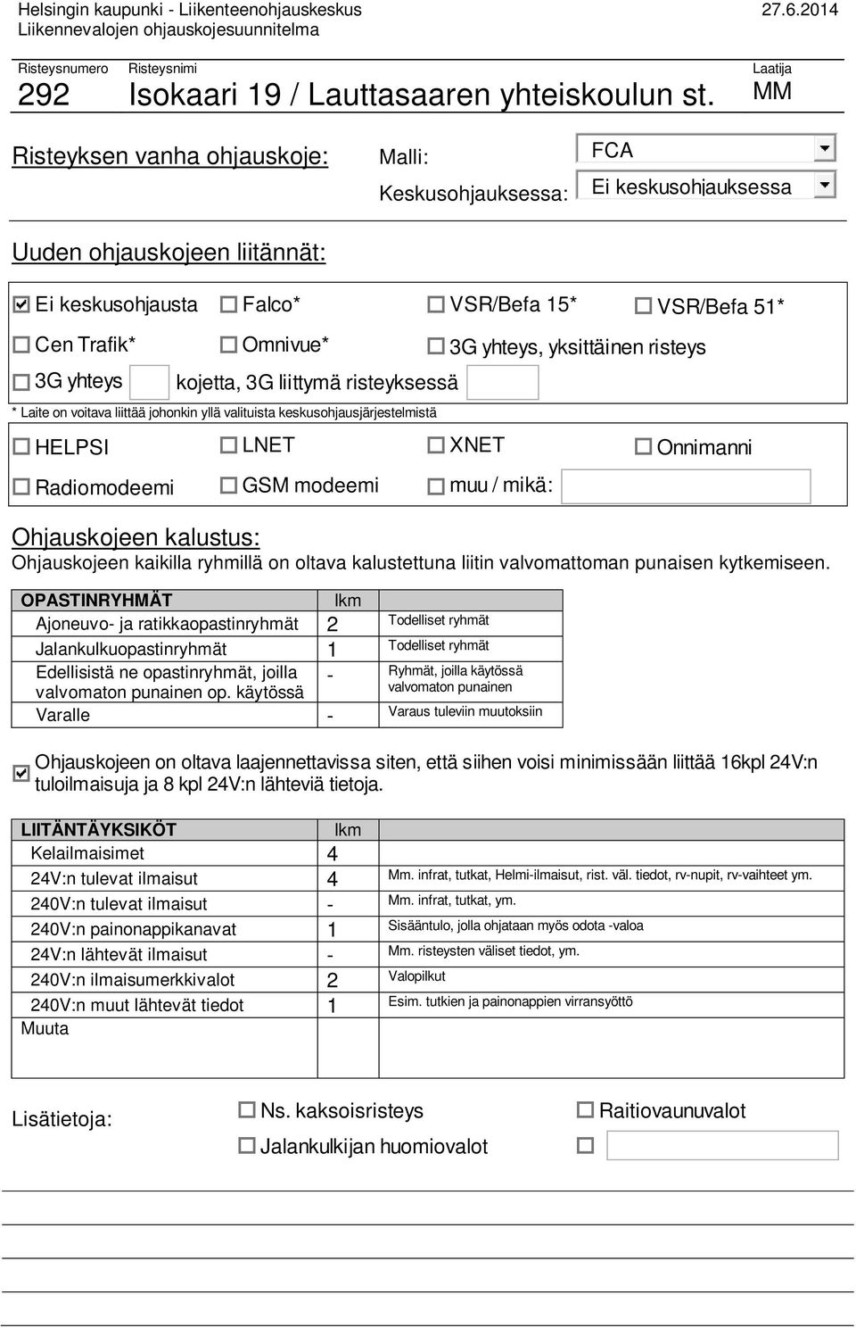 keskusohjauksessa Ajoneuvo- ja ratikkaopastinryhmät 2