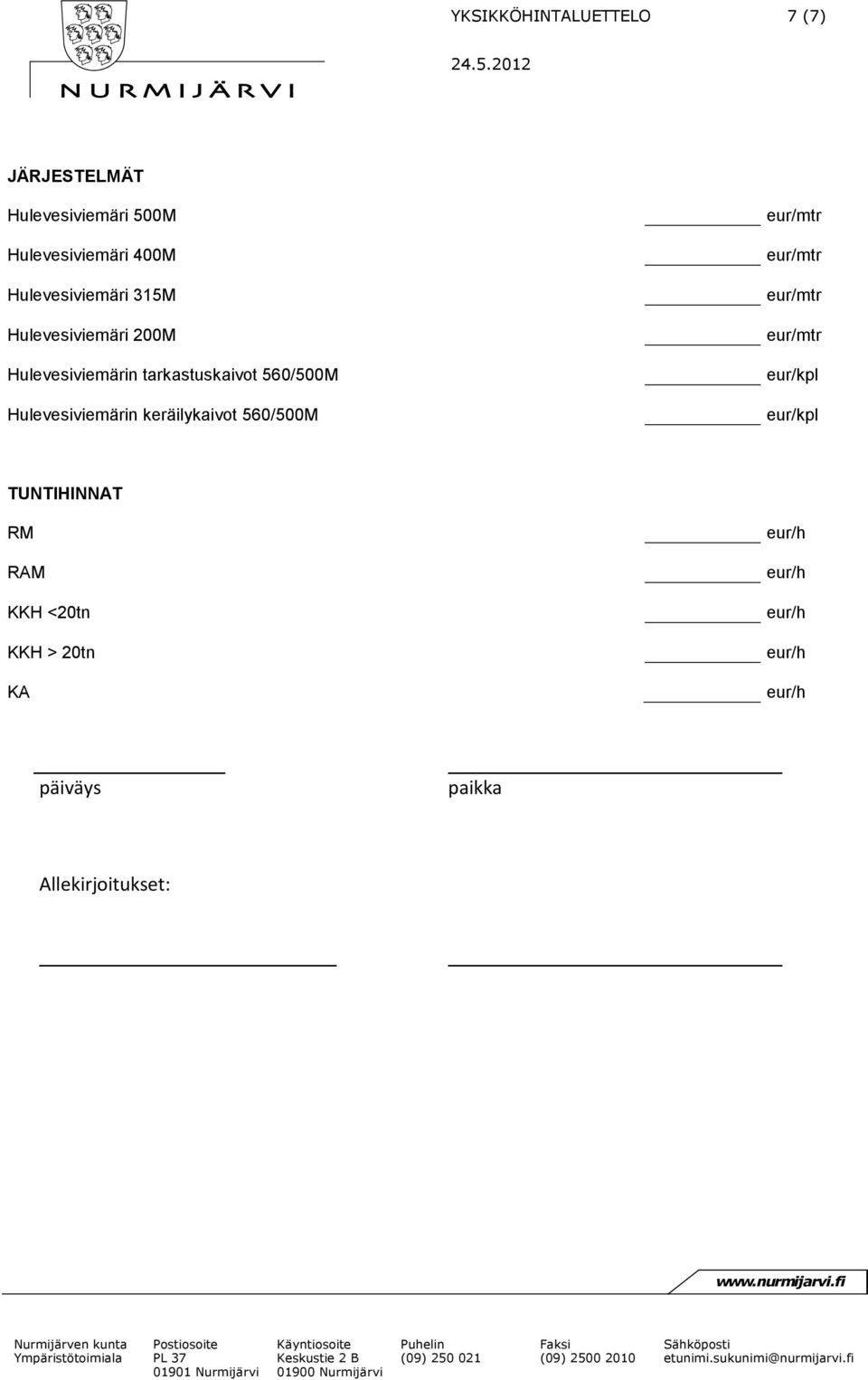 Hulevesiviemärin tarkastuskaivot 560/500M Hulevesiviemärin keräilykaivot