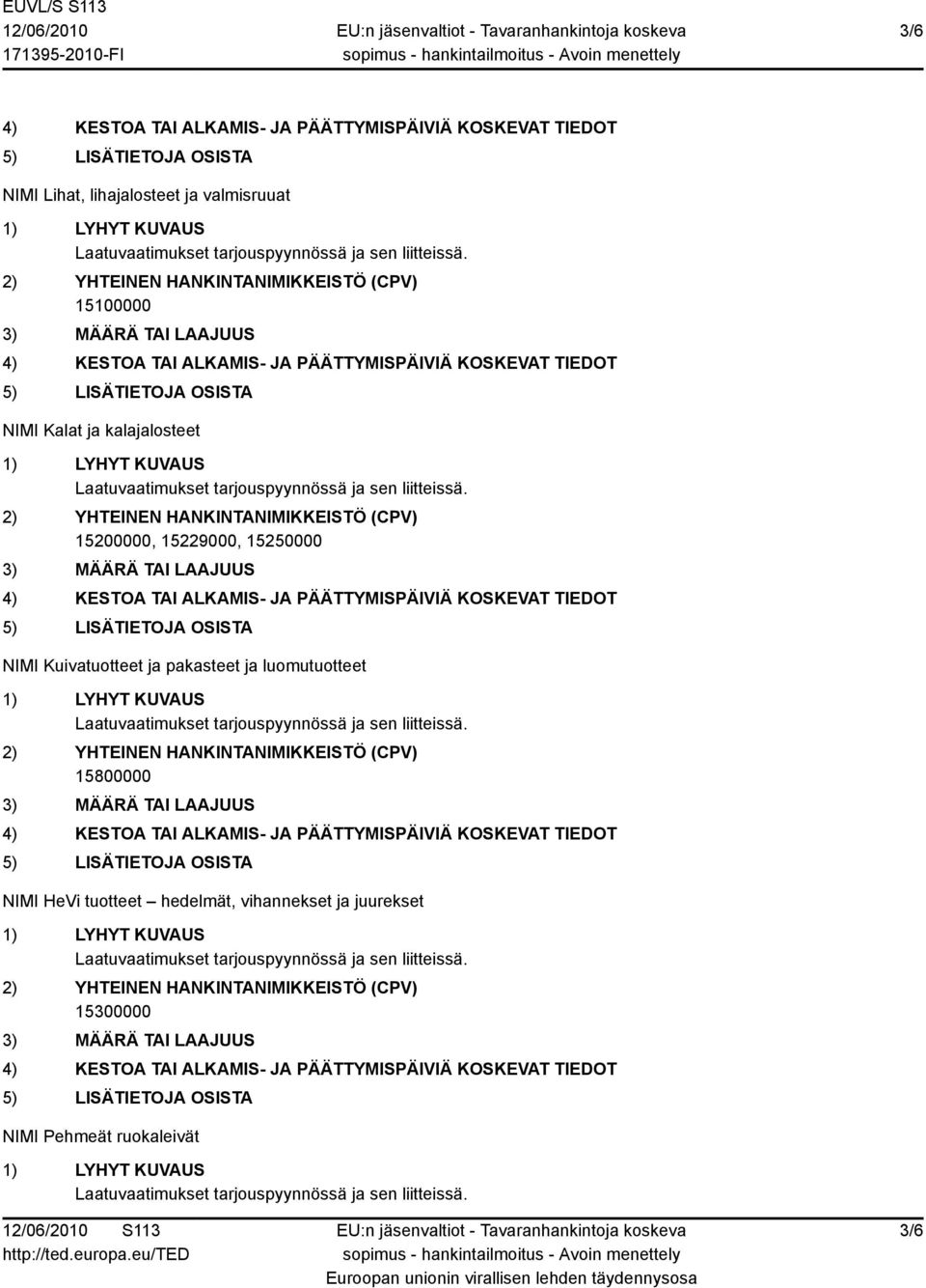 ja pakasteet ja luomutuotteet 15800000 NIMI HeVi tuotteet