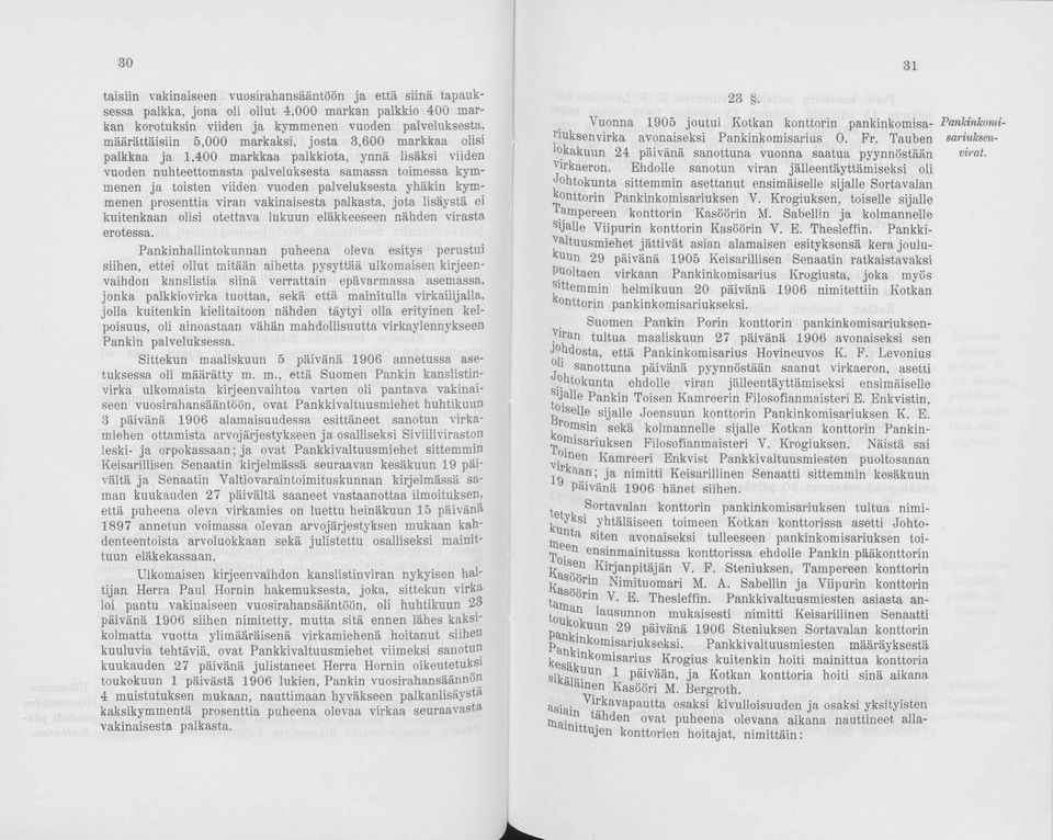 kymmenen prosenttia viran vakinaisesta palkasta, jota lisäystä ei kuitenkaan olisi otettava lukuun eläkkeeseen nähden virasta erotessa.