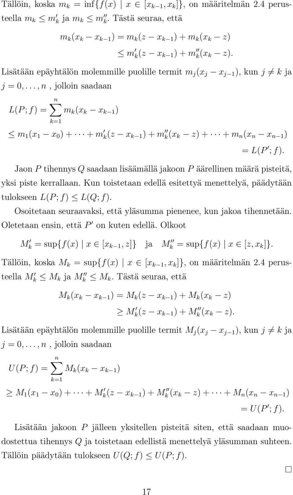 ..,n, jolloin sdn L(P;f) = m k (x k x k 1 ) m 1 (x 1 x 0 ) + + m k(z x k 1 ) + m k(x k z) + + m n (x n x n 1 ) = L(P ;f).