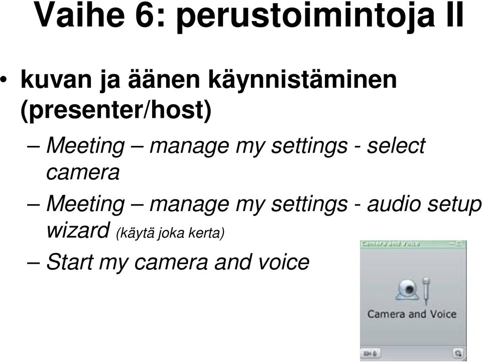 settings - select camera Meeting manage my settings