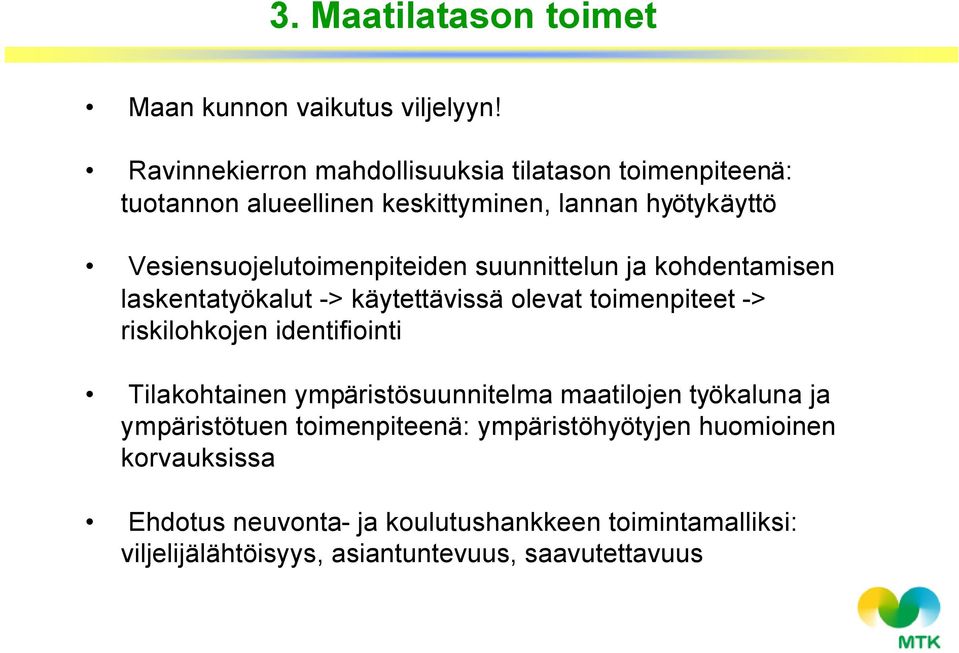 Vesiensuojelutoimenpiteiden suunnittelun ja kohdentamisen laskentatyökalut -> käytettävissä olevat toimenpiteet -> riskilohkojen