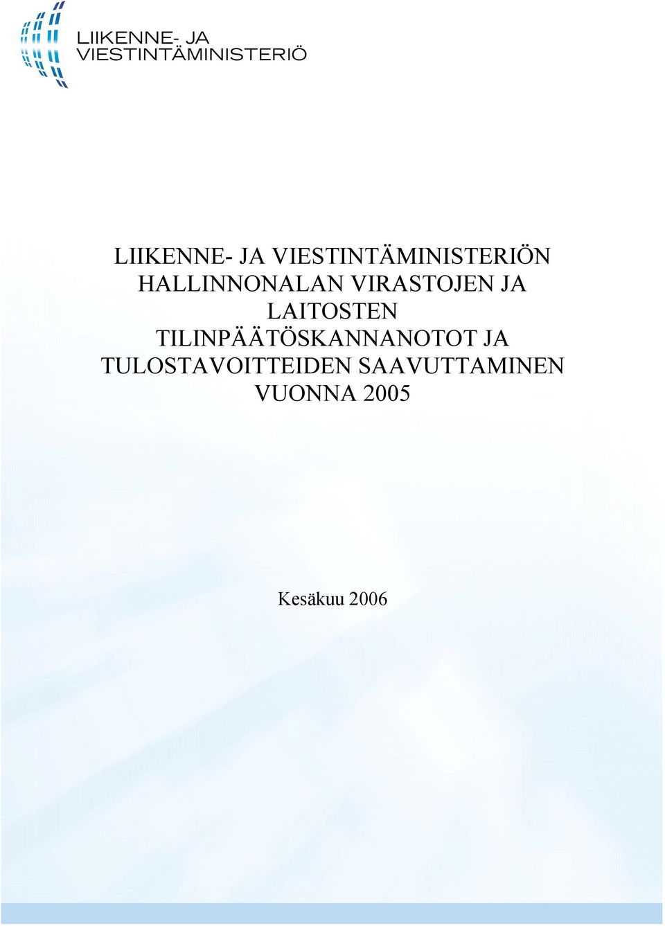 TILINPÄÄTÖSKANNANOTOT JA