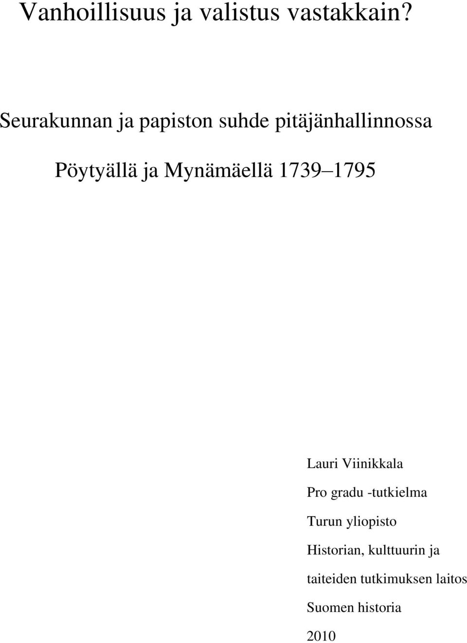 Mynämäellä 1739 1795 Lauri Viinikkala Pro gradu -tutkielma