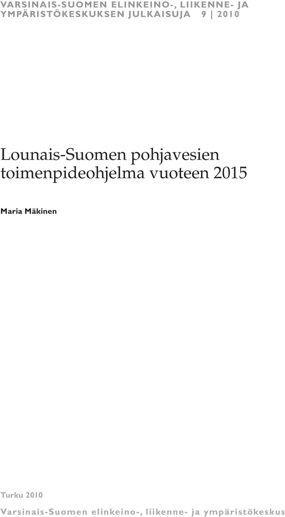 pohjavesien toimenpideohjelma vuoteen 2015 Maria