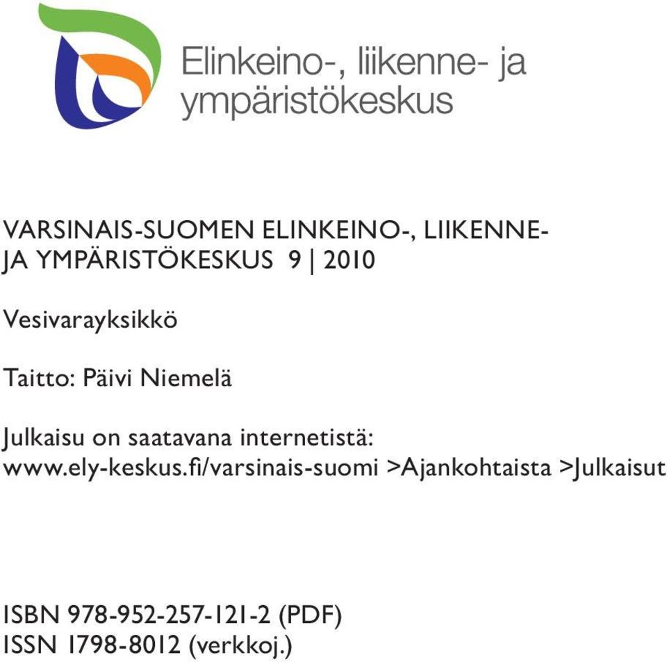 saatavana internetistä: www.ely-keskus.