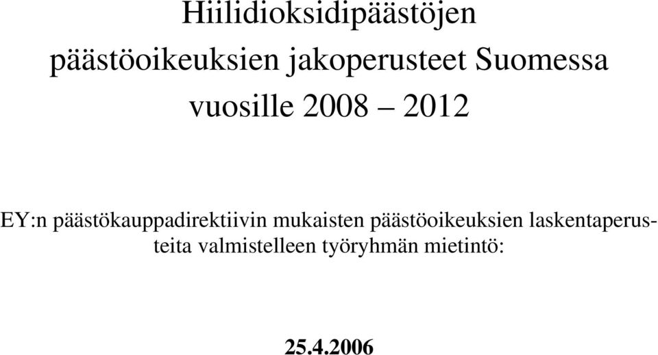 päästökauppadirektiivin mukaisten