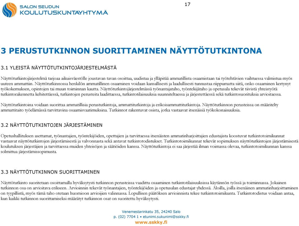 myös uuteen ammattiin.
