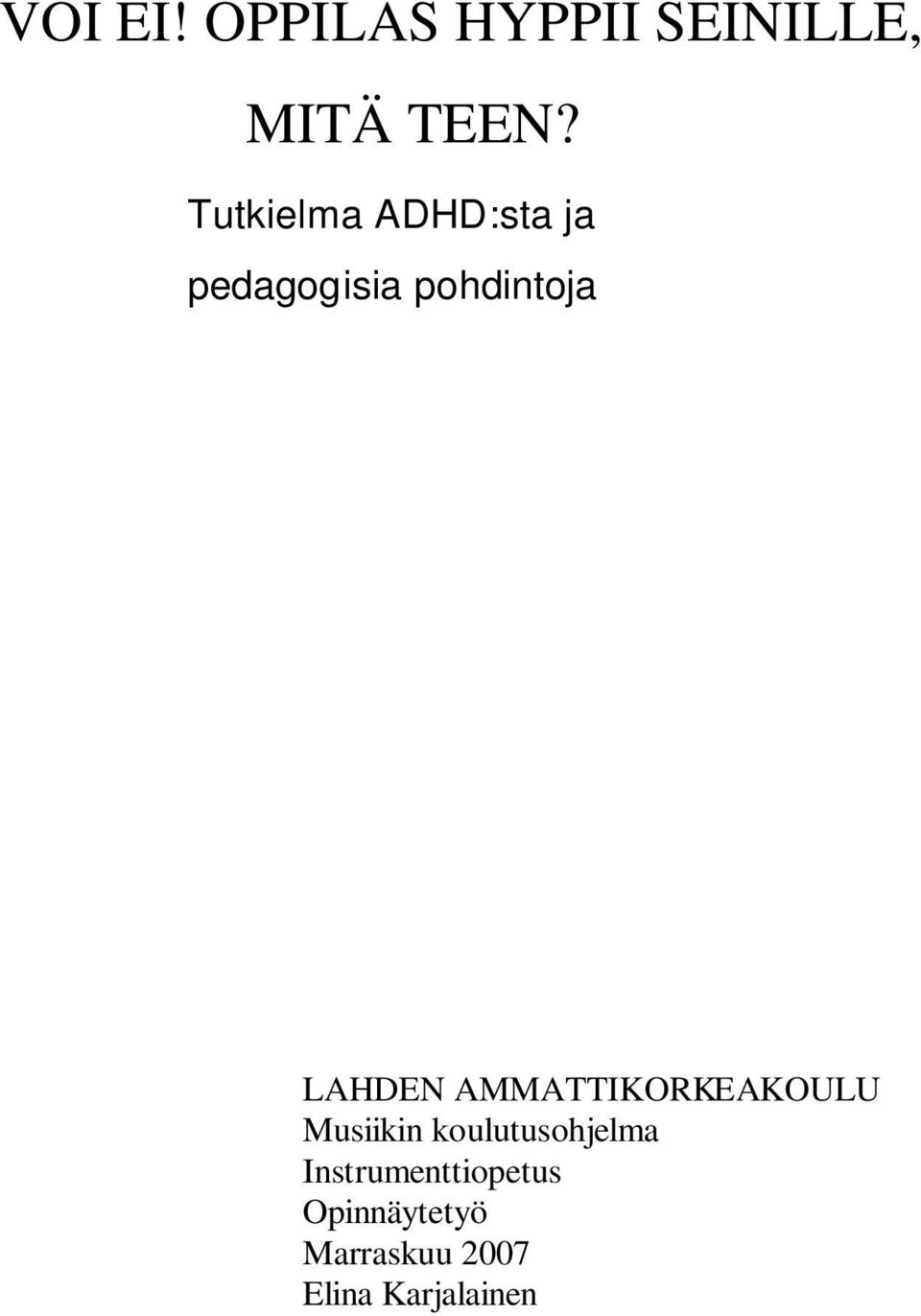 LAHDEN AMMATTIKORKEAKOULU Musiikin koulutusohjelma