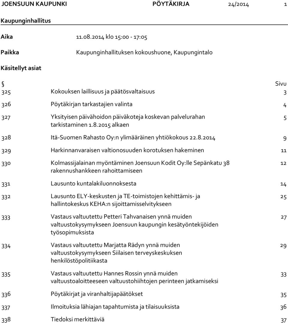 päivähoidon päiväkoteja koskevan palvelurahan tarkistaminen 1.8.