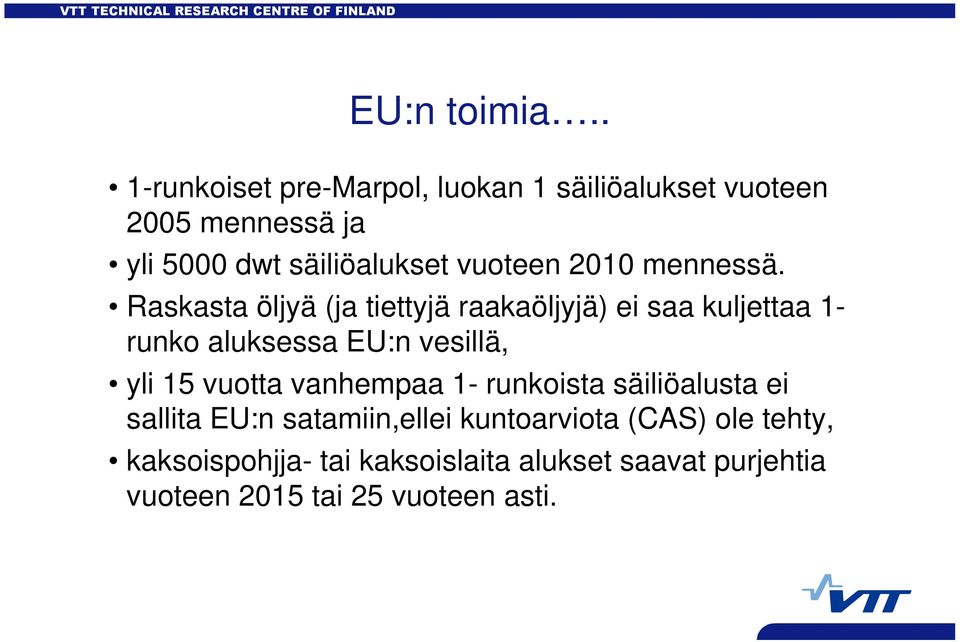 vuoteen 2010 mennessä.