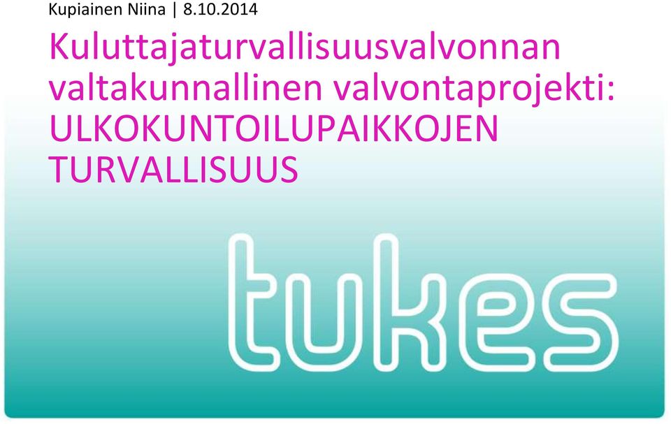 Kuluttajaturvallisuusvalvonnan