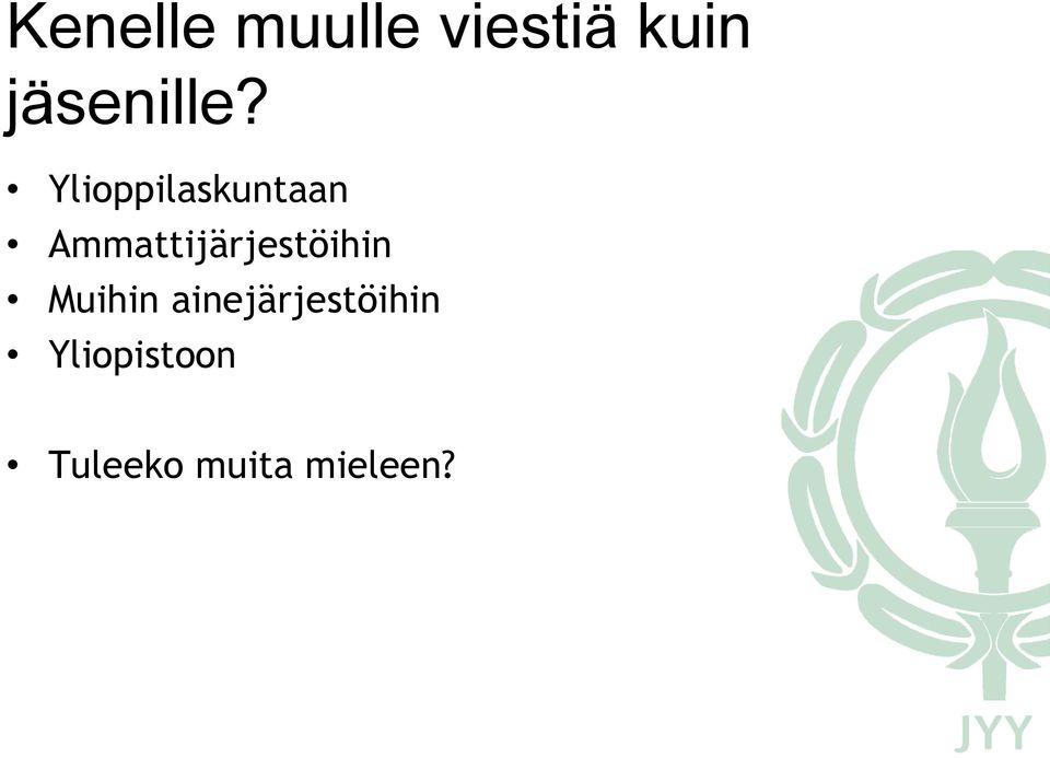 Ylioppilaskuntaan