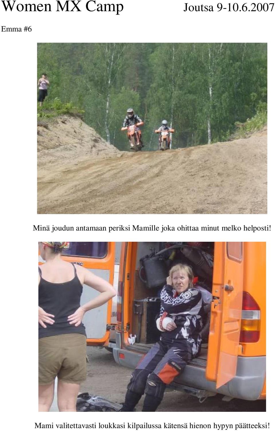 Mami valitettavasti loukkasi