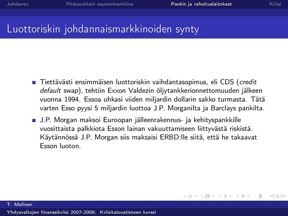 Tätä varten Esso pyysi 5 miljardin luottoa J.P.