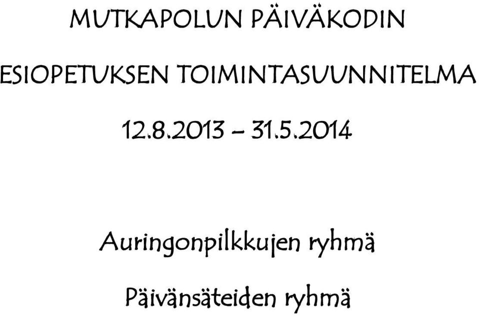 TOIMINTASUUNNITELMA 12.8.